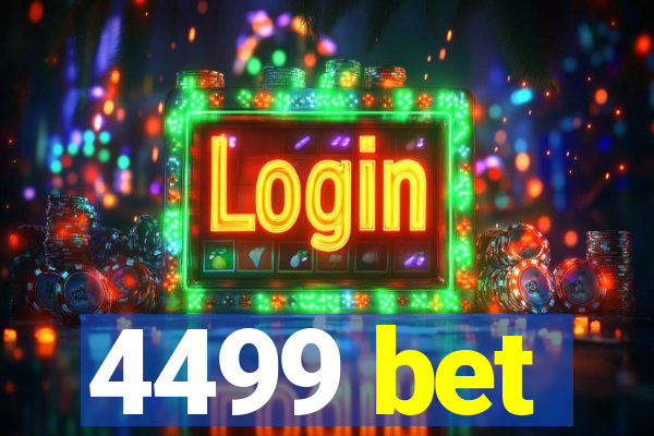 4499 bet